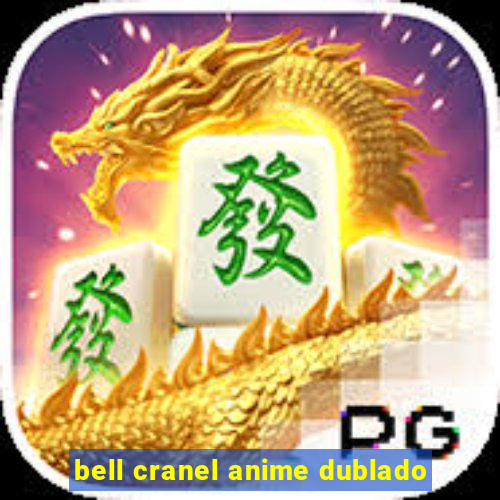 bell cranel anime dublado